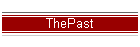 ThePast